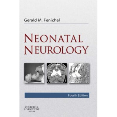 خرید و دانلود نسخه کامل کتاب Neonatal Neurology  (Fourth Edition)