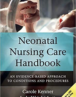 خرید و دانلود نسخه کامل کتاب Neonatal Nursing Care Handbook: An Evidence-Based Approach to Conditions and Procedures (2nd Edition)