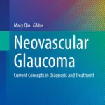 خرید و دانلود نسخه کامل کتاب Neovascular Glaucoma: Current Concepts in Diagnosis and Treatment
