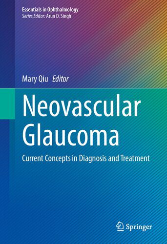 خرید و دانلود نسخه کامل کتاب Neovascular Glaucoma: Current Concepts in Diagnosis and Treatment_68bbcc8965a77.jpeg خرید و دانلود نسخه کامل کتاب Neovascular Glaucoma: Current Concepts in Diagnosis and Treatment