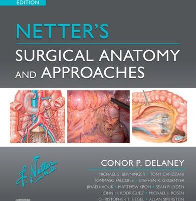 خرید و دانلود نسخه کامل کتاب Netter’s Surgical Anatomy and Approaches