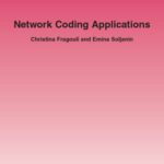 خرید و دانلود نسخه کامل کتاب Network Coding Applications