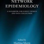 خرید و دانلود نسخه کامل کتاب Network Epidemiology: A Handbook for Survey Design and Data Collection (International Studies in Demography)
