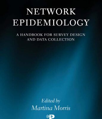 خرید و دانلود نسخه کامل کتاب Network Epidemiology: A Handbook for Survey Design and Data Collection (International Studies in Demography)