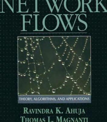 خرید و دانلود نسخه کامل کتاب Network Flows. Theory, Algorithms, and Applications