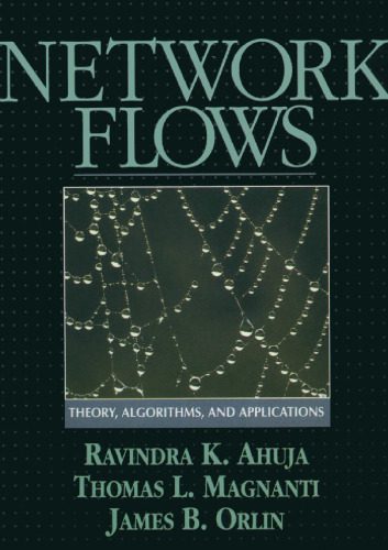 خرید و دانلود نسخه کامل کتاب Network Flows: Theory, Algorithms, and Applications_68b5f600826f2.jpeg خرید و دانلود نسخه کامل کتاب Network Flows: Theory, Algorithms, and Applications