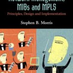 خرید و دانلود نسخه کامل کتاب Network Management, MIBs and MPLS: Principles, Design and Implementation