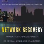 خرید و دانلود نسخه کامل کتاب Network Recovery: Protection and Restoration of Optical, SONET-SDH, IP, and MPLS