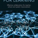 خرید و دانلود نسخه کامل کتاب Networks For Learning: Effective Collaboration for Teacher, School and System Improvement