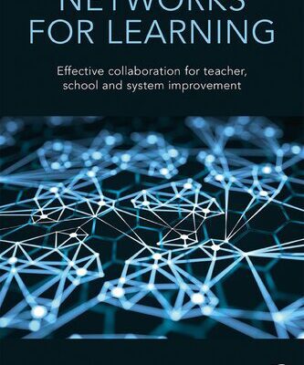 خرید و دانلود نسخه کامل کتاب Networks For Learning: Effective Collaboration for Teacher, School and System Improvement