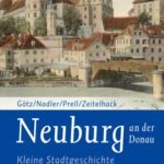 خرید و دانلود نسخه کامل کتاب Neuburg an der Donau : Kleine Stadtgeschichte