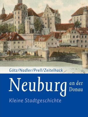 خرید و دانلود نسخه کامل کتاب Neuburg an der Donau : Kleine Stadtgeschichte