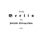 خرید و دانلود نسخه کامل کتاب Neuester und vollständigster Wegweiser durch Berlin für Fremde und Einheimische