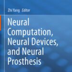 خرید و دانلود نسخه کامل کتاب Neural Computation, Neural Devices, and Neural Prosthesis