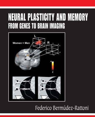 خرید و دانلود نسخه کامل کتاب Neural Plasticity and Memory: From Genes to Brain Imaging (Frontiers in Neuroscience)