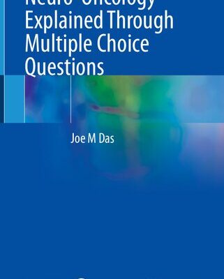 خرید و دانلود نسخه کامل کتاب Neuro-Oncology Explained Through Multiple Choice Questions