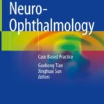 خرید و دانلود نسخه کامل کتاب Neuro-Ophthalmology: Case Based Practice