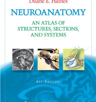 خرید و دانلود نسخه کامل کتاب Neuroanatomy: An Atlas of Structures, Sections, and Systems