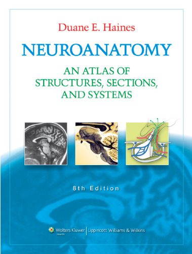 خرید و دانلود نسخه کامل کتاب Neuroanatomy: An Atlas of Structures, Sections, and Systems_68b92b35504aa.jpeg خرید و دانلود نسخه کامل کتاب Neuroanatomy: An Atlas of Structures, Sections, and Systems