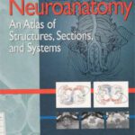 خرید و دانلود نسخه کامل کتاب Neuroanatomy An Atlas of Structures, Sections, and Systems