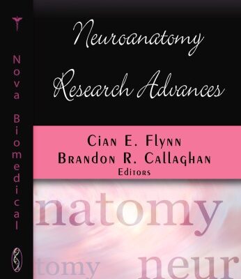 خرید و دانلود نسخه کامل کتاب Neuroanatomy Research Advances (Neuroanatomy Research at the Leading Edge)