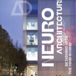 خرید و دانلود نسخه کامل کتاب Neuroarchitecture: Designing with the Mind in Mind
