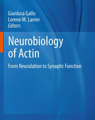 خرید و دانلود نسخه کامل کتاب Neurobiology of Actin: From Neurulation to Synaptic Function