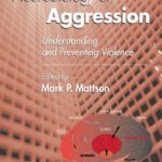 خرید و دانلود نسخه کامل کتاب Neurobiology of Aggression: Understanding and Preventing Violence