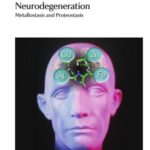 خرید و دانلود نسخه کامل کتاب Neurodegeneration: Metallostasis and Proteostasi
