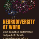 خرید و دانلود نسخه کامل کتاب Neurodiversity at Work: Drive Innovation, Performance and Productivity with a Neurodiverse Workforce
