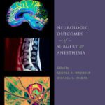 خرید و دانلود نسخه کامل کتاب Neurologic outcomes of surgery and anesthesia