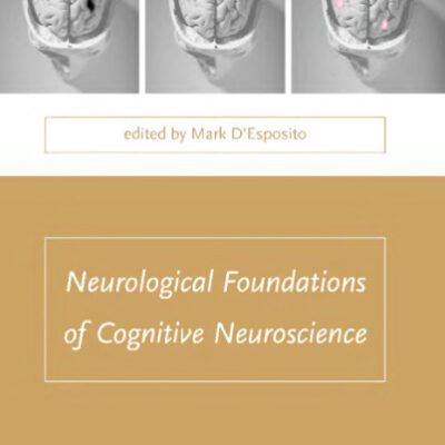 خرید و دانلود نسخه کامل کتاب Neurological Foundations of Cognitive Neuroscience