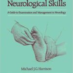 خرید و دانلود نسخه کامل کتاب Neurological Skills: A Guide to Examination and Management in Neurology