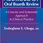 خرید و دانلود نسخه کامل کتاب Neurology Oral Boards Review: A Concise and Systematic Approach to Clinical Practice