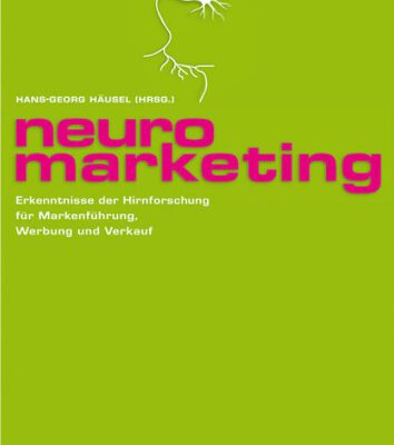 خرید و دانلود نسخه کامل کتاب Neuromarketing. Erkenntnisse der Hirnforschung für Markenführung, Werbung und Verkauf
