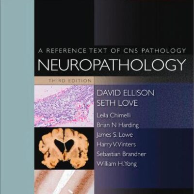 خرید و دانلود نسخه کامل کتاب Neuropathology A reference text of CNS pathology Part 1