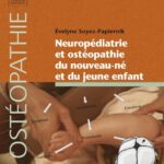 خرید و دانلود نسخه کامل کتاب Neuropédiatrie et ostéopathie du nouveau-né et du jeune enfant