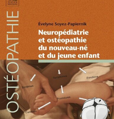 خرید و دانلود نسخه کامل کتاب Neuropédiatrie et ostéopathie du nouveau-né et du jeune enfant
