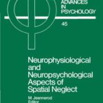 خرید و دانلود نسخه کامل کتاب Neurophysiological and Neuropsychological Aspects of Spatial Neglect