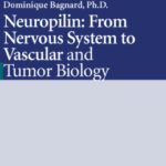 خرید و دانلود نسخه کامل کتاب Neuropilin: From Nervous System to Vascular and Tumor Biology