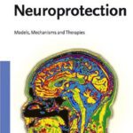 خرید و دانلود نسخه کامل کتاب Neuroprotection: Models, Mechanisms and Therapies