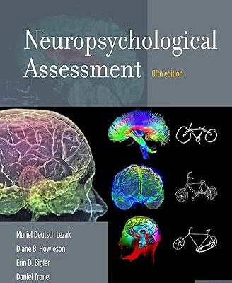 خرید و دانلود نسخه کامل کتاب Neuropsychological Assessment (5th Edition) BY Lezak – Pdf