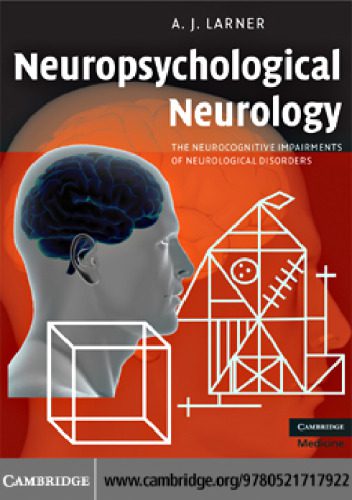 خرید و دانلود نسخه کامل کتاب Neuropsychological Neurology: The Neurocognitive Impairments of Neurological Disorders_68cdd542de496.jpeg خرید و دانلود نسخه کامل کتاب Neuropsychological Neurology: The Neurocognitive Impairments of Neurological Disorders