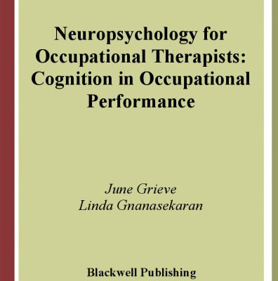 خرید و دانلود نسخه کامل کتاب Neuropsychology for Occupational Therapists: Cognition in Occupational Performance