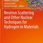 خرید و دانلود نسخه کامل کتاب Neutron Scattering and Other Nuclear Techniques for Hydrogen in Materials