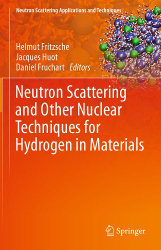 خرید و دانلود نسخه کامل کتاب Neutron Scattering and Other Nuclear Techniques for Hydrogen in Materials_68bd3d77ce8e7.jpeg خرید و دانلود نسخه کامل کتاب Neutron Scattering and Other Nuclear Techniques for Hydrogen in Materials