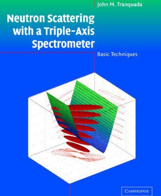 خرید و دانلود نسخه کامل کتاب Neutron Scattering with a Triple-Axis Spectrometer