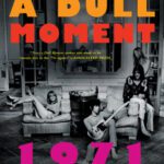 خرید و دانلود نسخه کامل کتاب Never a Dull Moment (1971) The Year That Rock Exploded
