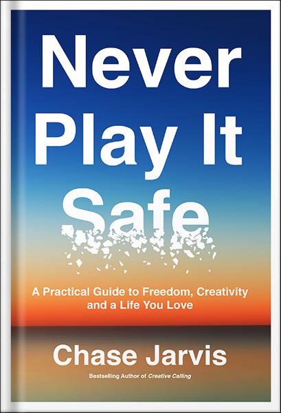 خرید و دانلود نسخه کامل کتاب Never Play It Safe: A Practical Guide to Freedom, Creativity, and a Life You Love by Chase Jarvis_68bf2b7c0a699.jpeg خرید و دانلود نسخه کامل کتاب Never Play It Safe: A Practical Guide to Freedom, Creativity, and a Life You Love by Chase Jarvis