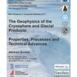 خرید و دانلود نسخه کامل کتاب New Advances in Geophysics Meeting 2012: The Geophysics of the Cryosphere and Glacial Products Properties, Processes and Technical Advances, The Geological Society of London, Burlington House, London, 9th-10th February, Abstract Booklet